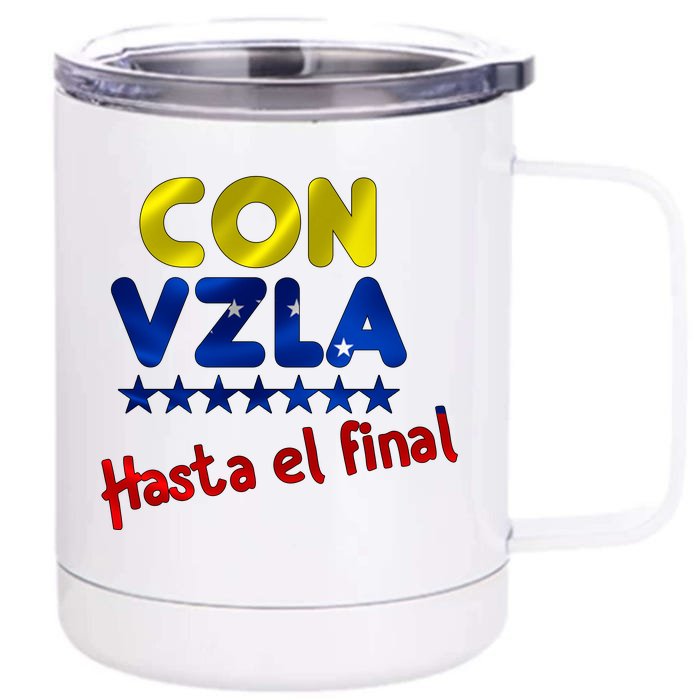 Con Venezuela Hasta El Final Front & Back 12oz Stainless Steel Tumbler Cup