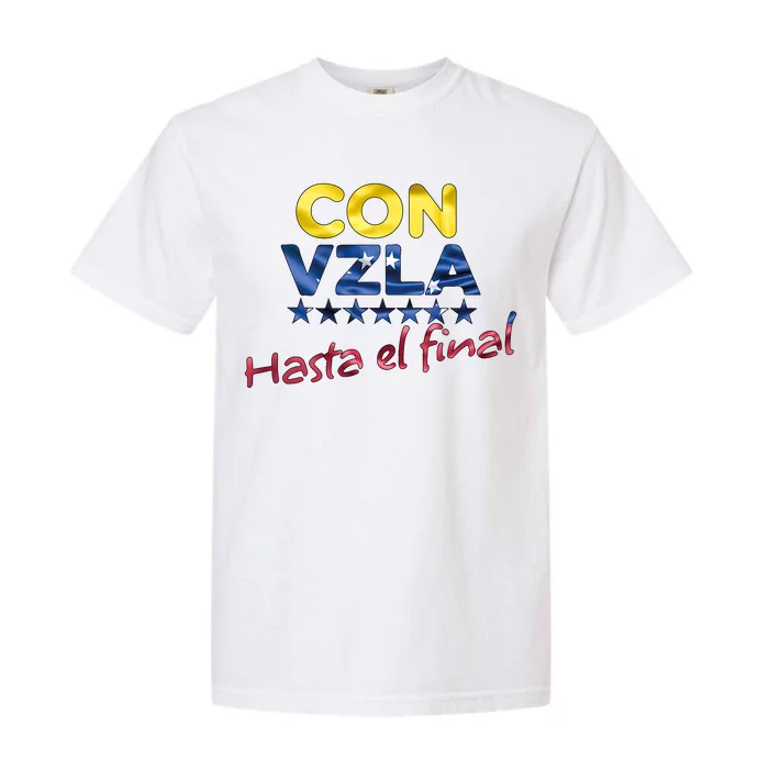 Con Venezuela Hasta El Final Maria Corina Machado Edmundo Garment-Dyed Heavyweight T-Shirt