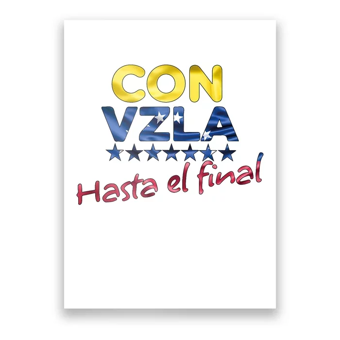 Con Venezuela Hasta El Final Maria Corina Machado Edmundo Poster