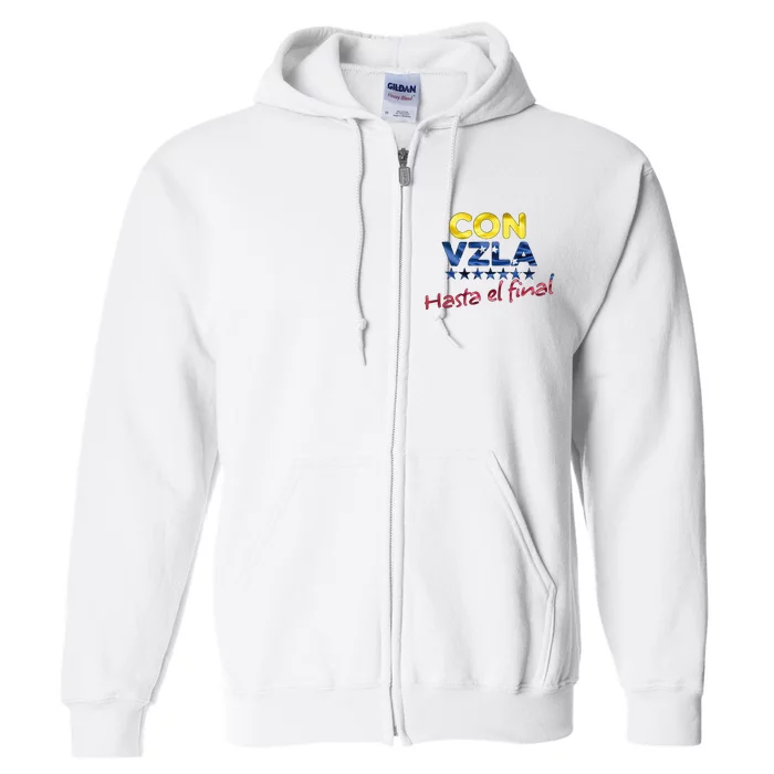 Con Venezuela Hasta El Final Maria Corina Machado Edmundo Full Zip Hoodie