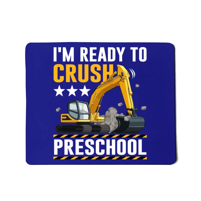 Construction Vehicle Im Ready To Crush Preschool Gift Mousepad