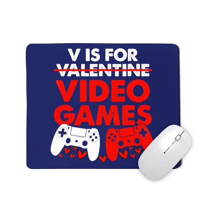 Cute V Is For Video Games Heart Funny Valentines Day Gamer Mousepad