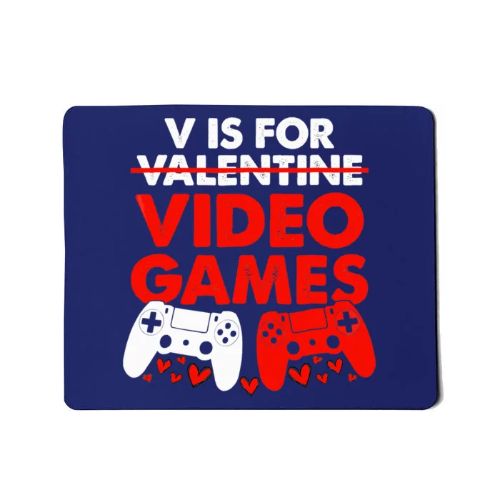 Cute V Is For Video Games Heart Funny Valentines Day Gamer Mousepad