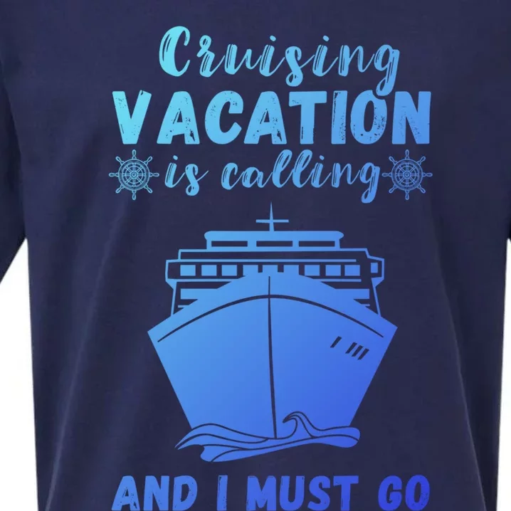 Cruising Vacation Is Calling Cruising Ship Cruise Trip Meaningful Gift Sueded Cloud Jersey T-Shirt