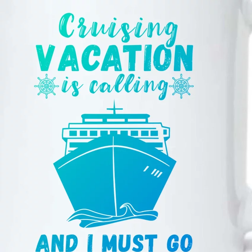 Cruising Vacation Is Calling Cruising Ship Cruise Trip Meaningful Gift Black Color Changing Mug