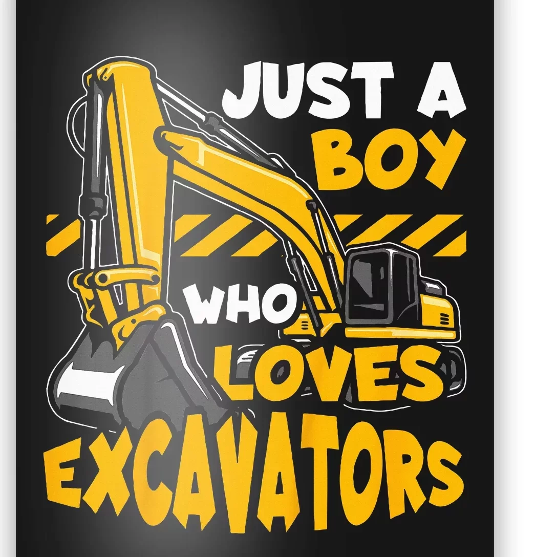 Construction Vehicle Just A Who Loves Excavators Poster