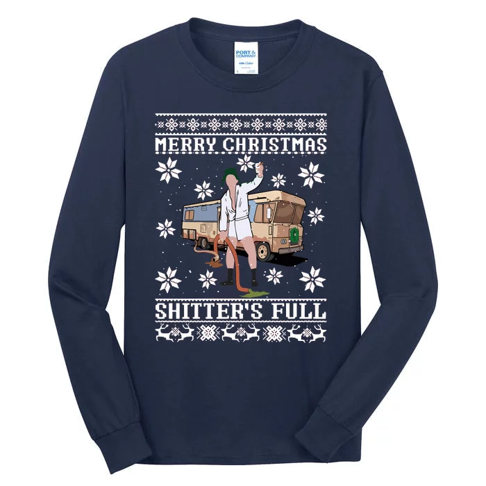 Christmas Vacation Merry Christmas Shitters Full Christmas Ugly Tall Long Sleeve T-Shirt