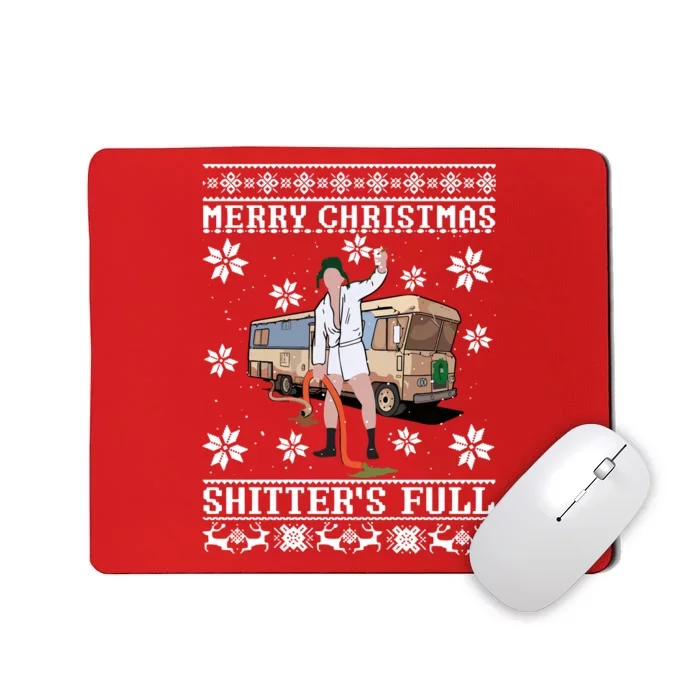 Christmas Vacation Merry Christmas Shitters Full Christmas Ugly Mousepad