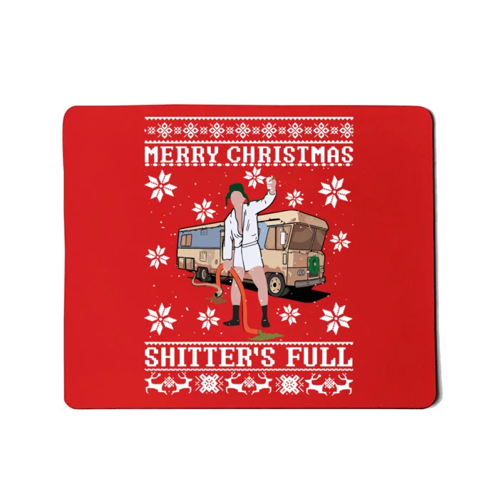 Christmas Vacation Merry Christmas Shitters Full Christmas Ugly Mousepad