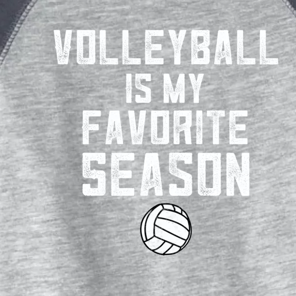 Cute Volleyball Mom I Love Volleyball Is My Favorite Season Gift Toddler Fine Jersey T-Shirt