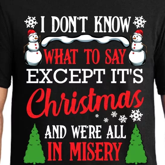 Christmas Vacation Misery Funny Xmas Santa Family Quotes Gift Pajama Set