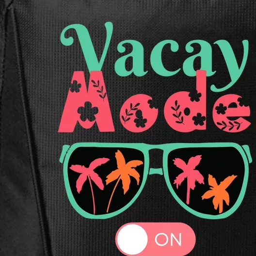 Cute Vacay Mode Summer On Funny Family Vacation City Backpack