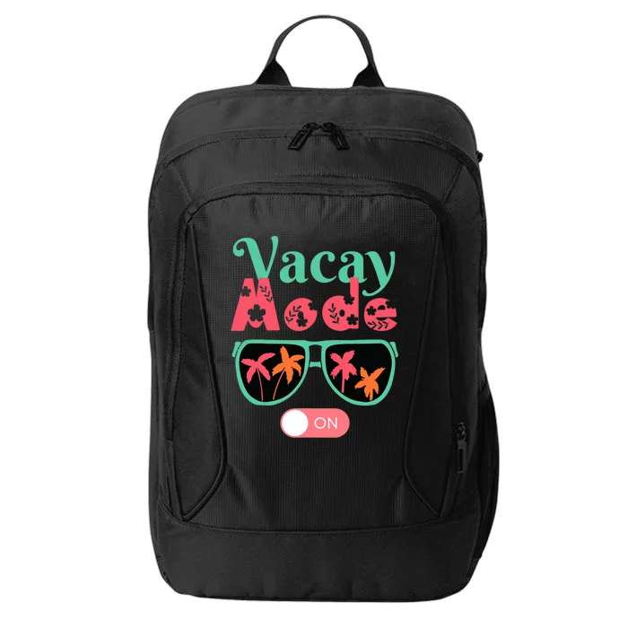 Cute Vacay Mode Summer On Funny Family Vacation City Backpack