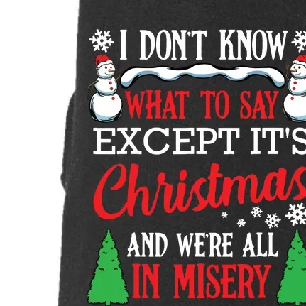 Christmas Vacation Misery Funny Xmas Santa Family Quotes Doggie 3-End Fleece Hoodie