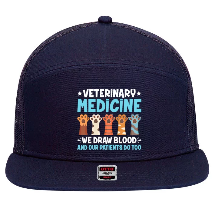 Cute Veterinary Medicine We Draw Blood Our Patients Do Too Gift 7 Panel Mesh Trucker Snapback Hat