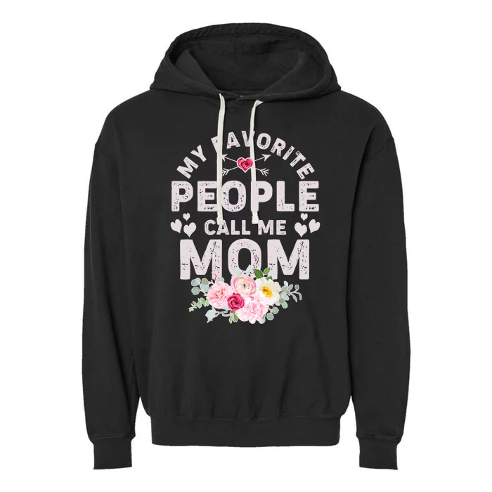 Cute Vintage My Favorite People Call Me Mom Garment-Dyed Fleece Hoodie