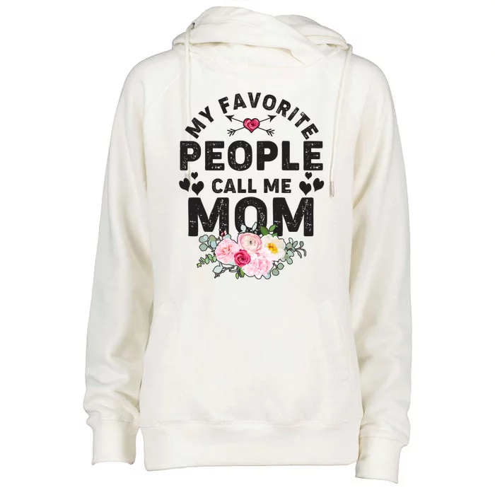 Cute Vintage My Favorite People Call Me Mom Womens Funnel Neck Pullover Hood