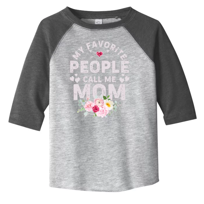 Cute Vintage My Favorite People Call Me Mom Toddler Fine Jersey T-Shirt