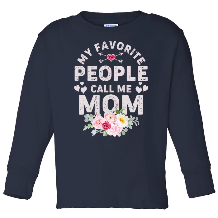 Cute Vintage My Favorite People Call Me Mom Toddler Long Sleeve Shirt