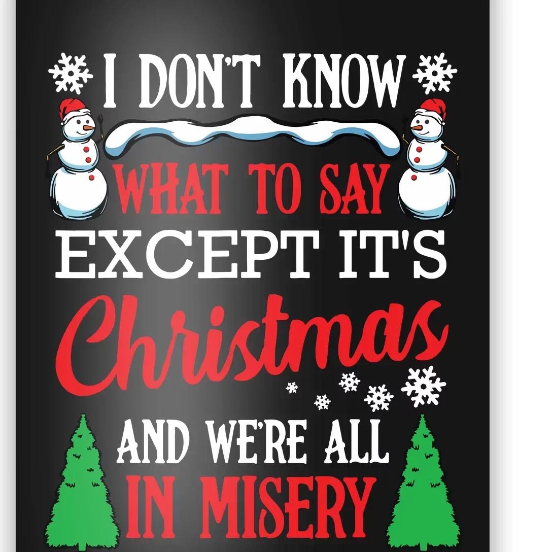 Christmas Vacation Misery Funny Xmas Santa Family Quotes Poster