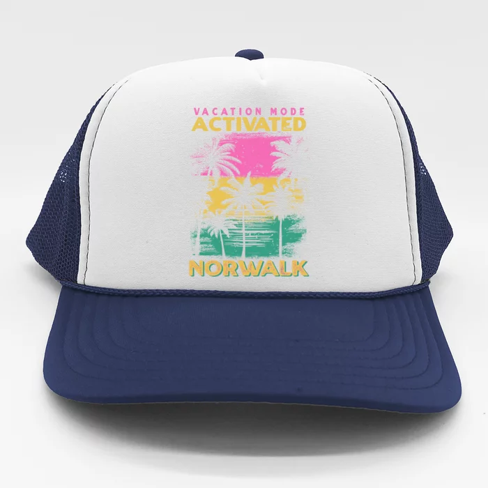 Connecticut Vacation Mode Activated Norwalk Gift Trucker Hat