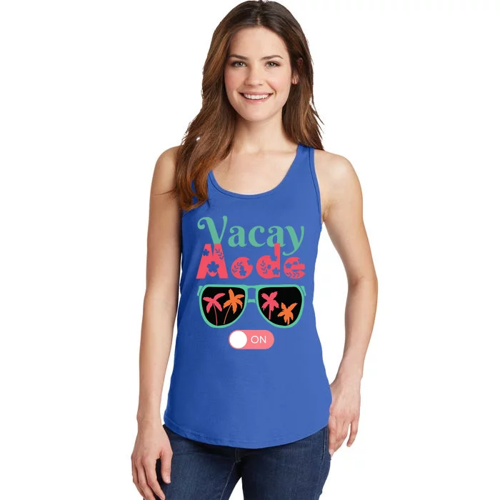 Cute Vacay Mode Summer On Funny Family Vacation Gift Ladies Essential Tank