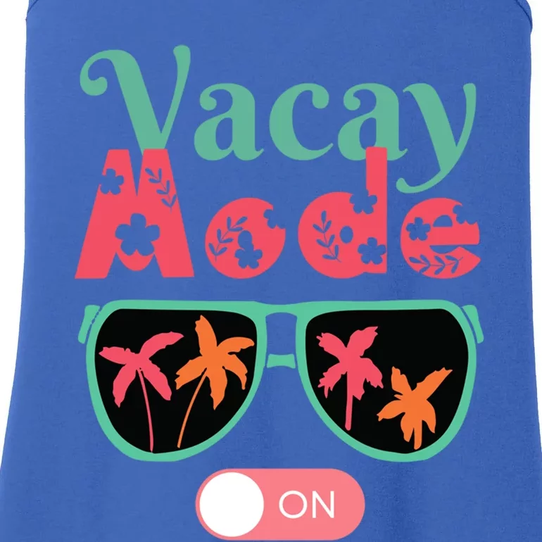 Cute Vacay Mode Summer On Funny Family Vacation Gift Ladies Essential Tank