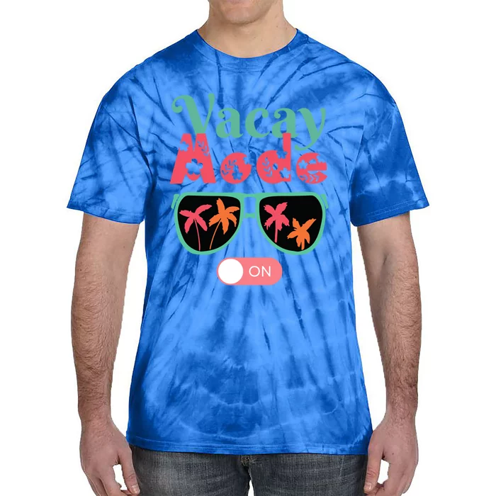 Cute Vacay Mode Summer On Funny Family Vacation Gift Tie-Dye T-Shirt