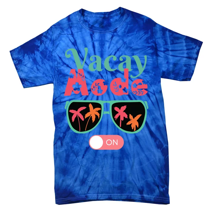 Cute Vacay Mode Summer On Funny Family Vacation Gift Tie-Dye T-Shirt