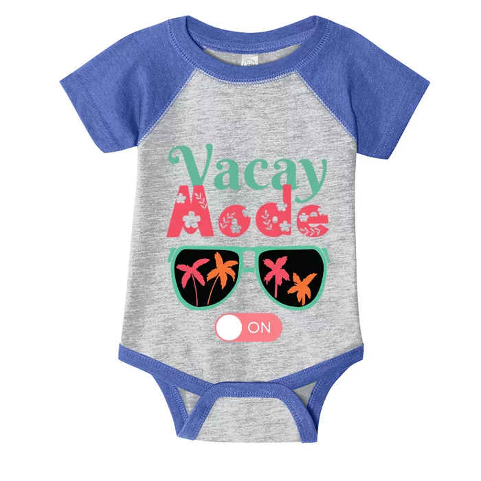 Cute Vacay Mode Summer On Funny Family Vacation Gift Infant Baby Jersey Bodysuit