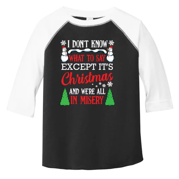 Christmas Vacation Misery Funny Xmas Santa Family Quotes Toddler Fine Jersey T-Shirt