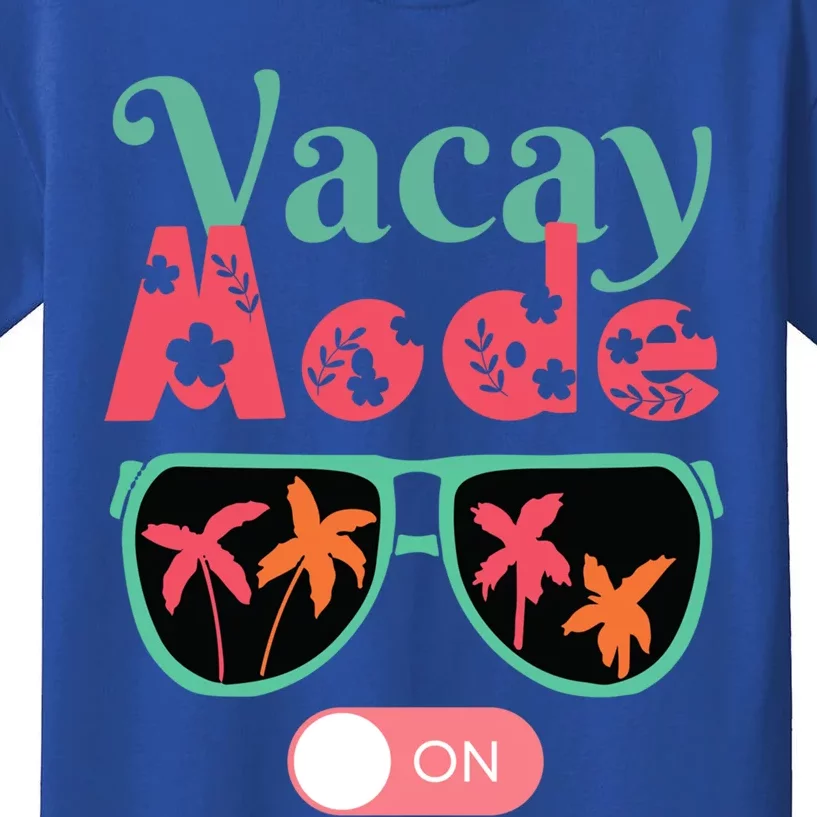 Cute Vacay Mode Summer On Funny Family Vacation Gift Kids T-Shirt