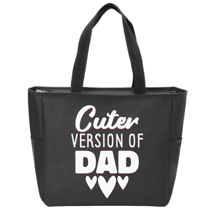 Cuter Version Of Dad Girl Zip Tote Bag