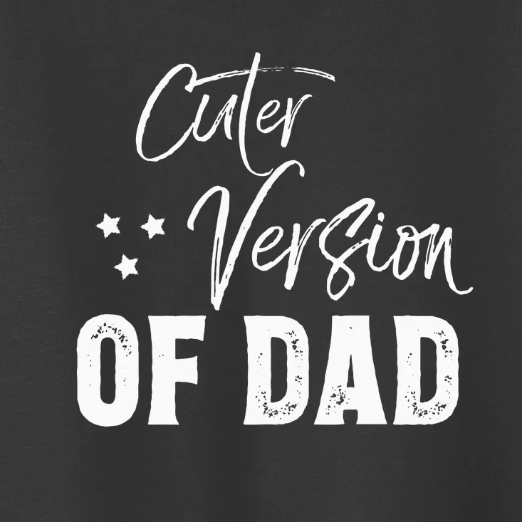 Cuter version of dad Family Matching Daddy and Son Toddler T-Shirt