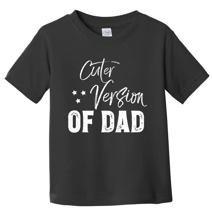 Cuter version of dad Family Matching Daddy and Son Toddler T-Shirt