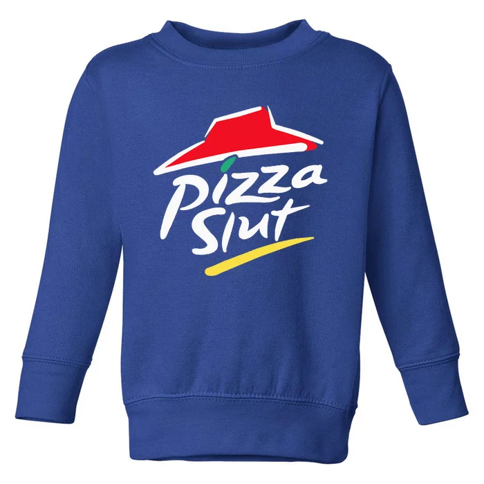 Cool Vintage Pizza Slut Toddler Sweatshirt