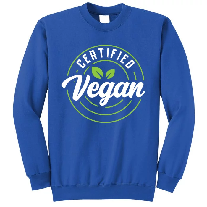 Certified Vegan Powered By Veggies Funny Vegetarian Funny Gift Tall Sweatshirt