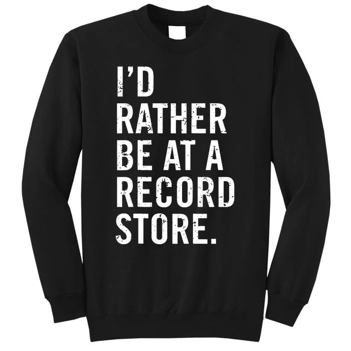 Cool Vinyl Records Gift For Vinyl Record Store Lovers Sweatshirt