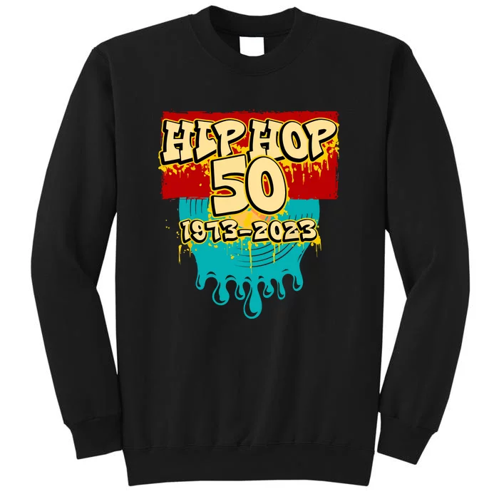 Celebration Vinyl Retro 50 Years Of Hip Hop 50th Anniversary Gift Tall Sweatshirt