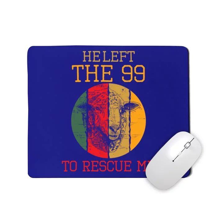 Cool Vintage Sheep He Left 99 To Rescue Lamb Lovers Gift Mousepad