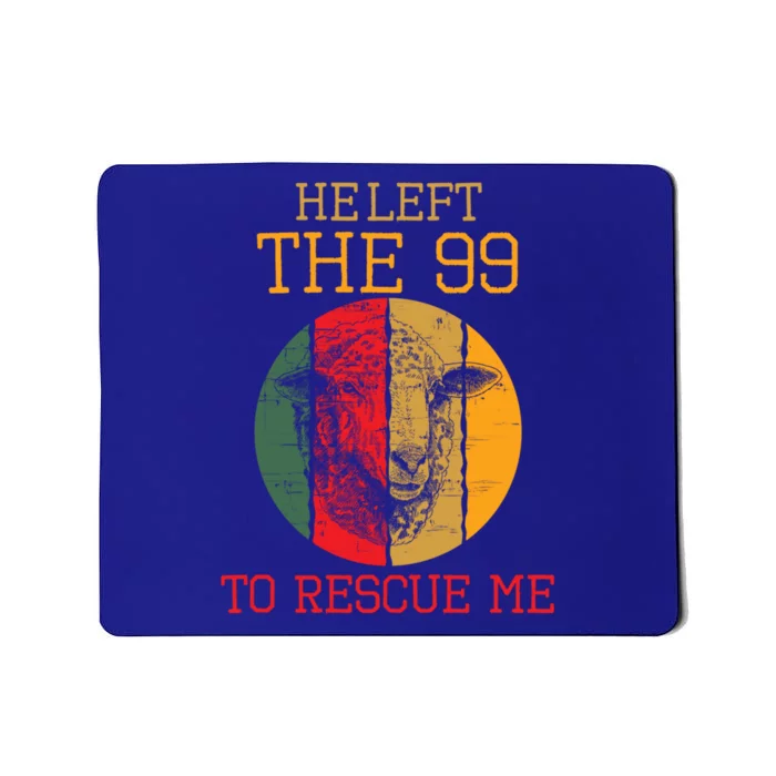 Cool Vintage Sheep He Left 99 To Rescue Lamb Lovers Gift Mousepad