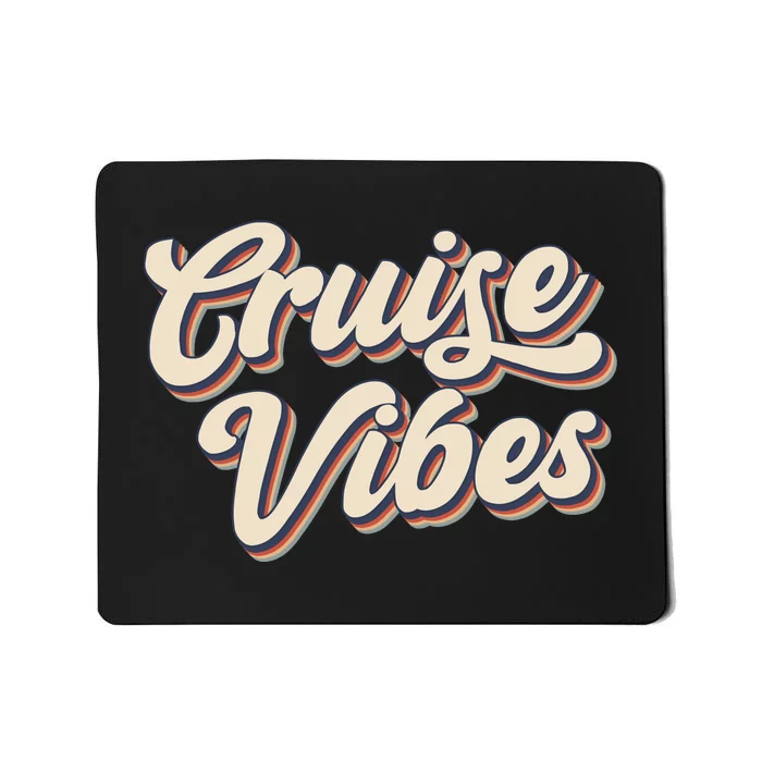 Cruise Vibes Summer Vacation Mousepad