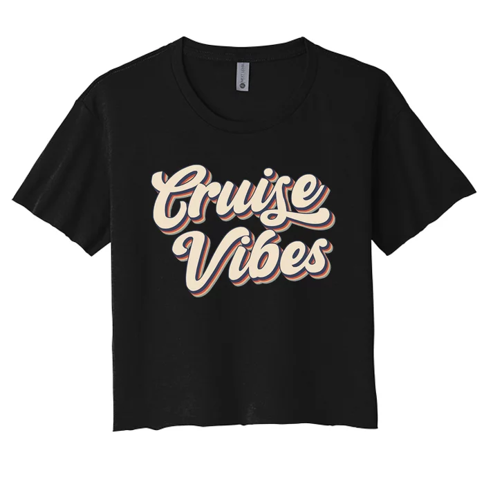 Cruise Vibes Summer Vacation Women's Crop Top Tee