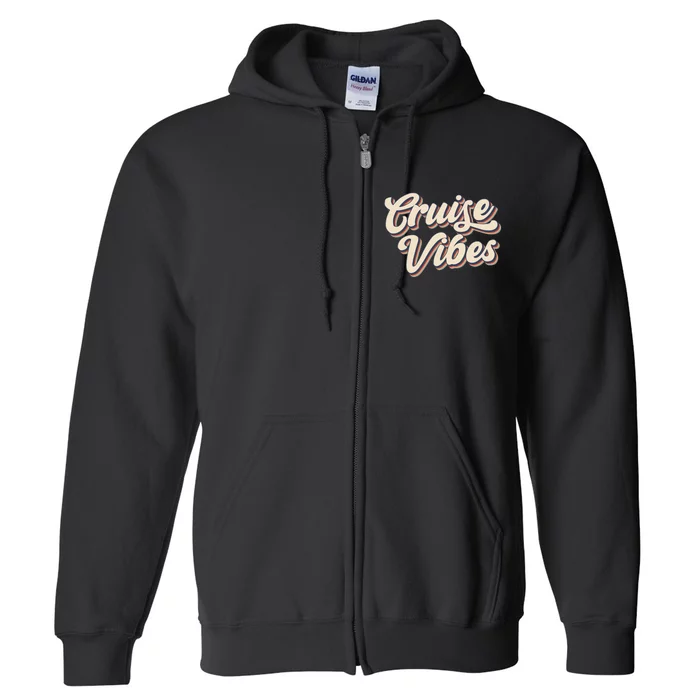 Cruise Vibes Summer Vacation Full Zip Hoodie