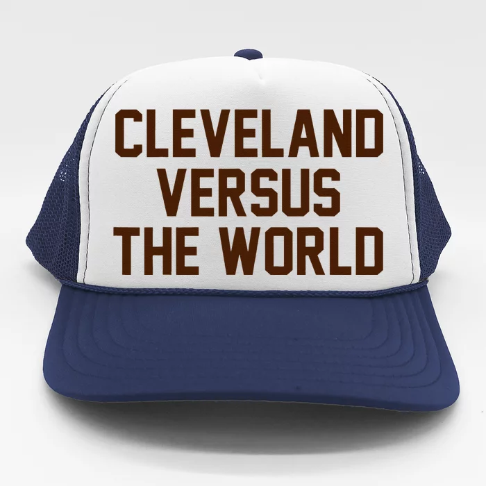 Cleveland Versus The World Brown Block Letters Trucker Hat