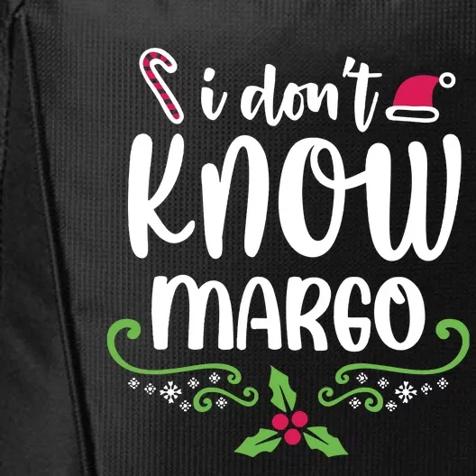 Christmas Vacation Todd & Margo Quote I DonT Know Margo City Backpack