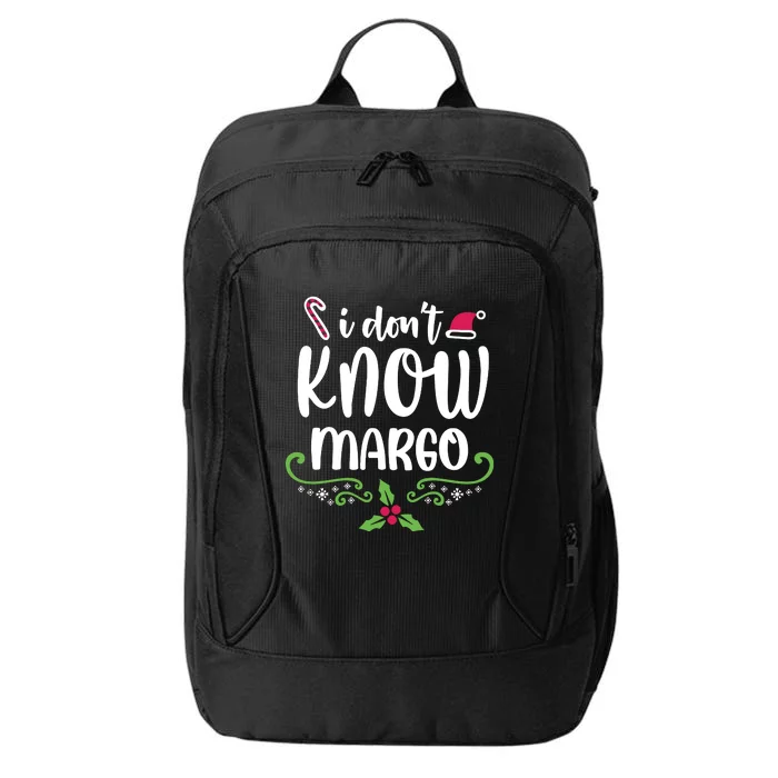 Christmas Vacation Todd & Margo Quote I DonT Know Margo City Backpack