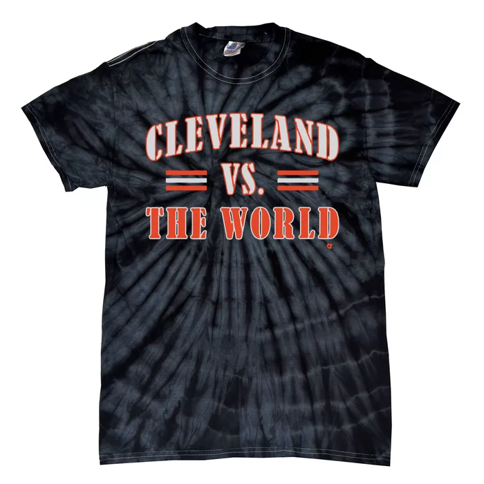 Cleveland Vs The World Tie-Dye T-Shirt