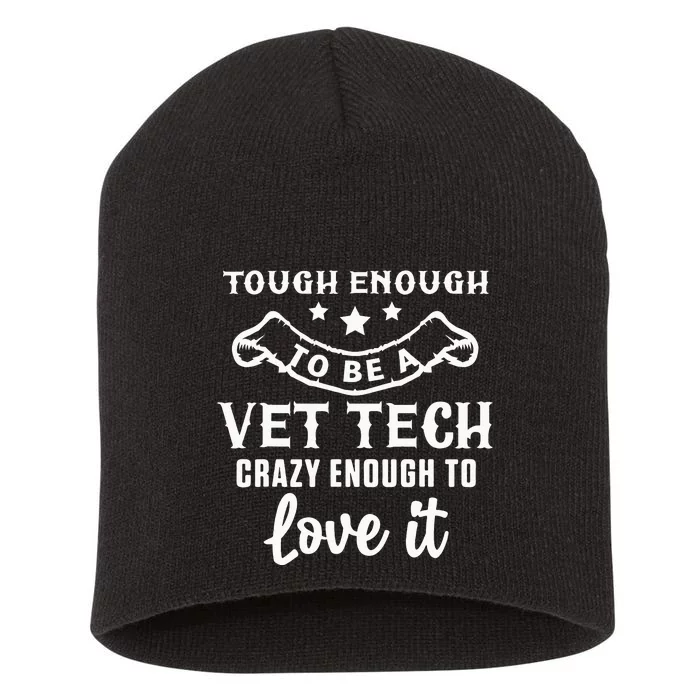 Crazy Vet Tech Veterinarian Veterinary Technician Rescue Pet Short Acrylic Beanie