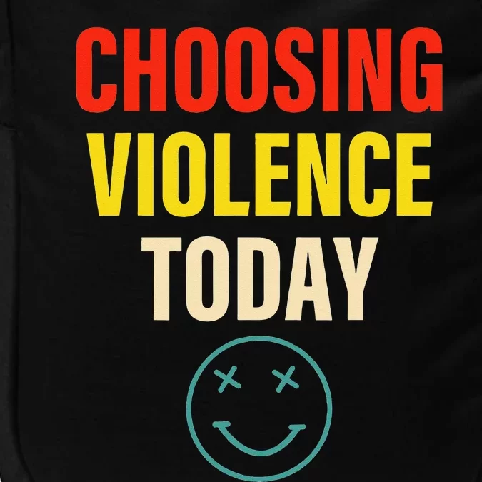 Choosing Violence Today Impact Tech Backpack